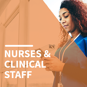 Nurses and clinical staff